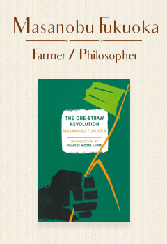 The One-Straw Revolution: An Introduction to Natural Farming, “Zen and the Art of Farming” or a “Little Green Book,” Masanobu Fukuoka’s manifesto about farming, eating, and the limits of human knowledge presents a radical challenge to the global systems we rely on for our food.